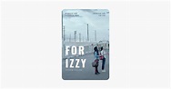 ‎For Izzy on iTunes