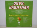 LP / Original Oberkärntner ?– Urlaub bei Freunden / VM Records Austria ...