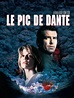 Le Pic de Dante de Roger Donaldson - (1996) - Film catastrophe