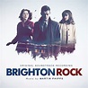 Brighton Rock (Original Soundtrack) by Martin Phipps & Richard Hawley ...