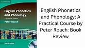 English Phonetics and Phonology: A Practical Course by Peter Roach ...