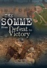 Reparto de The Somme: From Defeat to Victory (película 2006). Dirigida ...