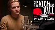 Ronan Farrow Releases Episode 3 of ‘Catch and Kill’ Podcast