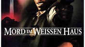 Mord im Weißen Haus | Film 1997 | Moviepilot