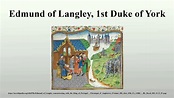 Edmund of Langley, 1st Duke of York - YouTube