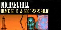 Michael Hill Blues Mob | Black Gold and Goddesses Bold! Album Review ...