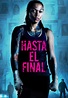 Hasta el final - película: Ver online en español