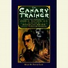 The Canary Trainer by Nicholas Meyer | Penguin Random House Canada