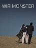 Amazon.de: Wir Monster ansehen | Prime Video