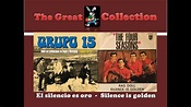 El silencio es oro - Silence is golden (Grupo 15 - The Four Seasons ...