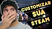 COMO PERSONALIZAR SEU PERFIL NA STEAM - DICAS PARA STEAM - YouTube