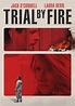 Trial by Fire (2018) | Kaleidescape Movie Store