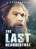 Ver El último neandertal 2015 Online Gratis - PeliculasPub