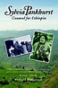 Sylvia Pankhurst: Counsel For Ethiopia by Richard Keir Pethick ...