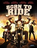 Bikernet.com Movie Review: Born To Ride (2011) 90 minutes