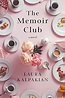 THE MEMOIR CLUB by Laura Kalpakian