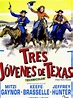 Tres jóvenes de Texas - Película 1954 - SensaCine.com