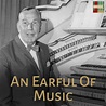 Episode 426 – An Earful Of Music – The Organist Encores