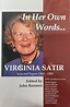 In Her Own Words: Virginia Satir Selected Papers 1963-1983 - Satir Pacific