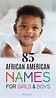 80 popular african american baby names with meanings – Artofit