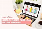 Nomes de Loja Virtual Feminina | 5 dicas para criar e se inspirar!
