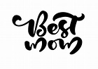 Best Mom lettering black vector calligraphy text. 457116 Vector Art at ...