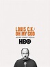 Louis C.K. Oh My God (TV Special 2013) - IMDb