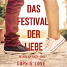 'Das Festival der Liebe (Die Liebe auf Reisen – Buch #1)' von 'Sophie ...