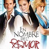 Comprar La Telenovela En Nombre Del Amor Completo en DVD