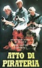 Atto di pirateria (1990) | FilmTV.it