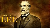Watch Robert E. Lee | American Experience | Official Site | PBS
