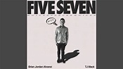 Brian Jordan Alvarez - Five Seven (feat. TJ Mack) Chords - Chordify