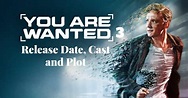 You Are Wanted Season 3: Release Date, Cast and Plot | Nilsen Report