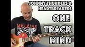 One Track Mind Johnny Thunders & The Heartbreakers Guitar Lesson ...