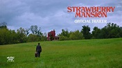 STRAWBERRY MANSION | Official U.S. Trailer | In Theaters February 18 ...
