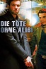 Die Tote ohne Alibi (2012) — The Movie Database (TMDB)