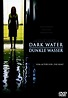 Dark Water - Dunkle Wasser | Bild 8 von 11 | Moviepilot.de