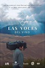 Se estrena en todo el país el documental “Las Voces del Vino” | EL VINO ...