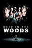 Deep in the Woods (2000) — The Movie Database (TMDB)