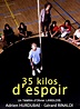 35 Kilos d'Espoir (2010) - MovieMeter.nl