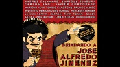 Brindando a José Alfredo Jiménez - El Hijo del Pueblo - YouTube