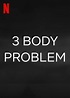3 Body Problem (TV Series 2024– ) - IMDb