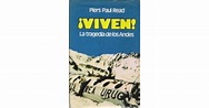 ¡Viven!: La tragedia de los Andes by Piers Paul Read
