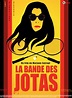 La Bande des Jotas - Film 2012 - AlloCiné