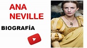 Ana Neville (Biografía -Resumen ) "La Reina de Ricardo III" - YouTube