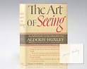 The Art of Seeing Aldous Huxley First Edition Signed