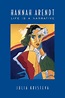 Hannah Arendt: Life is a Narrative by Julia Kristeva (English ...