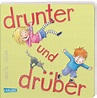 drunter und drüber von Doris Rübel portofrei bei bücher.de bestellen