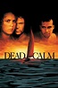 Dead Calm (1989) | The Poster Database (TPDb)