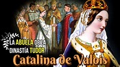 Catalina de Valois, La Abuela de la Dinastía Tudor, Reina Consorte de ...